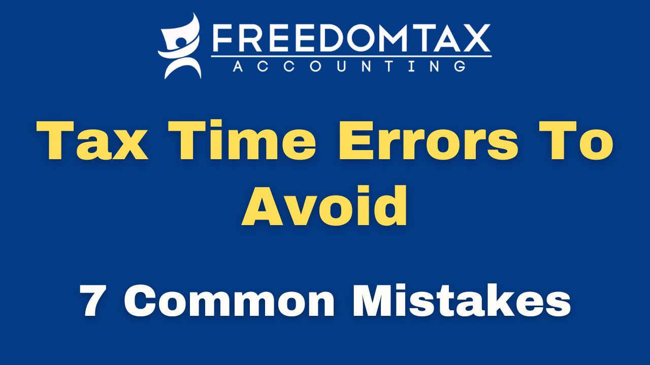 Tax Time Errors To Avoid