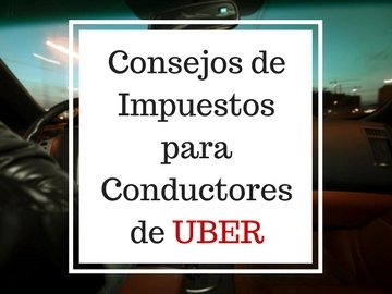7 Consejos De Impuestos Para Conductores De Uber | Freedom Tax Accounting