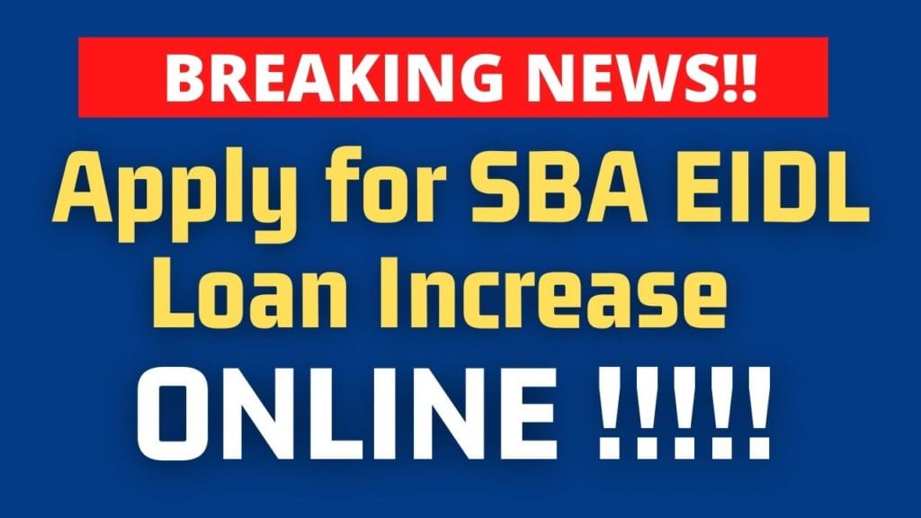 NEW SBA EIDL Loan Increase Online Application Up to 500,000