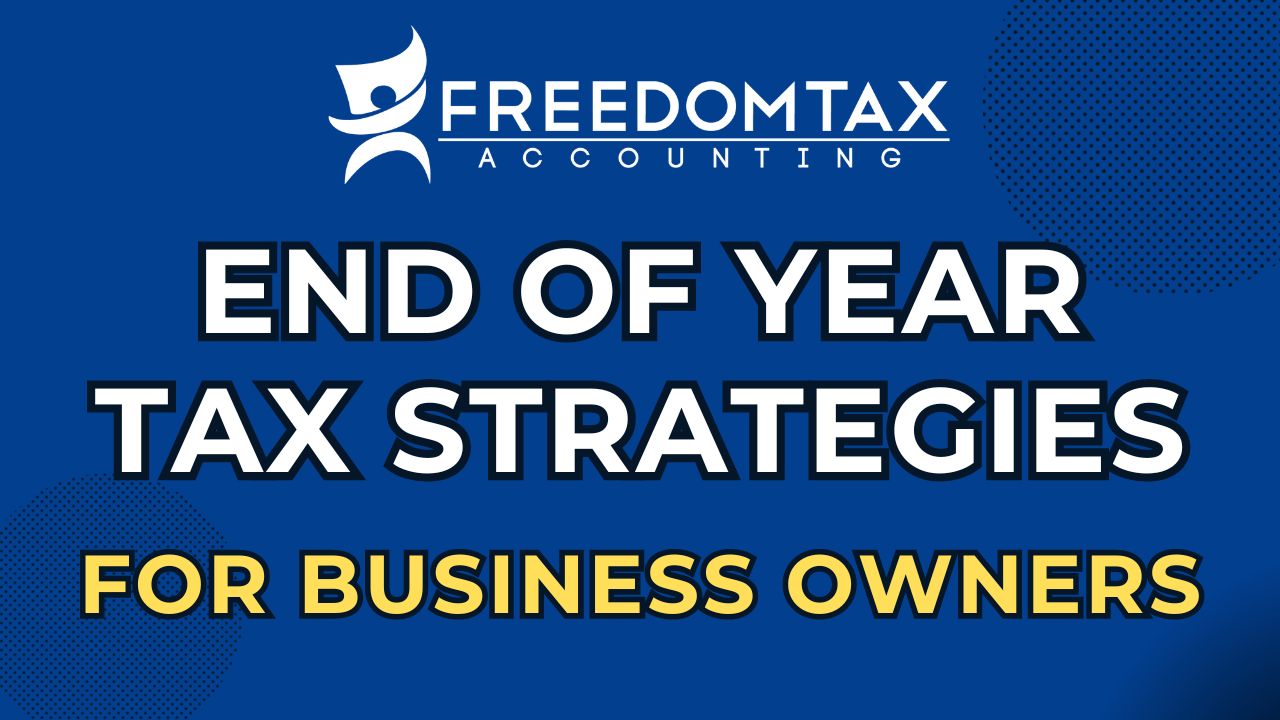 Top 10 End Of Year Tax Planning Strategies For Small Business Owners