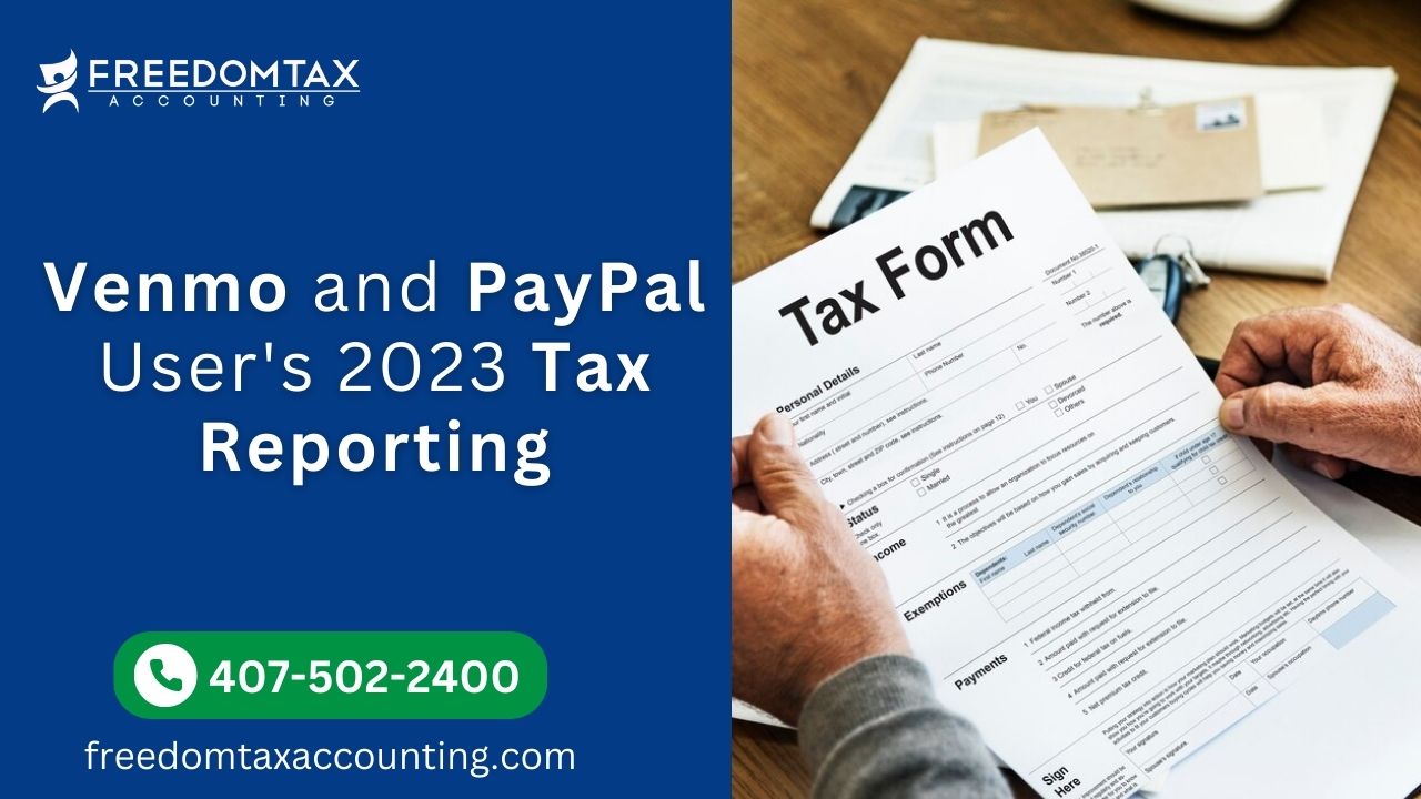 Venmo and PayPal Users 2023 Tax Reporting