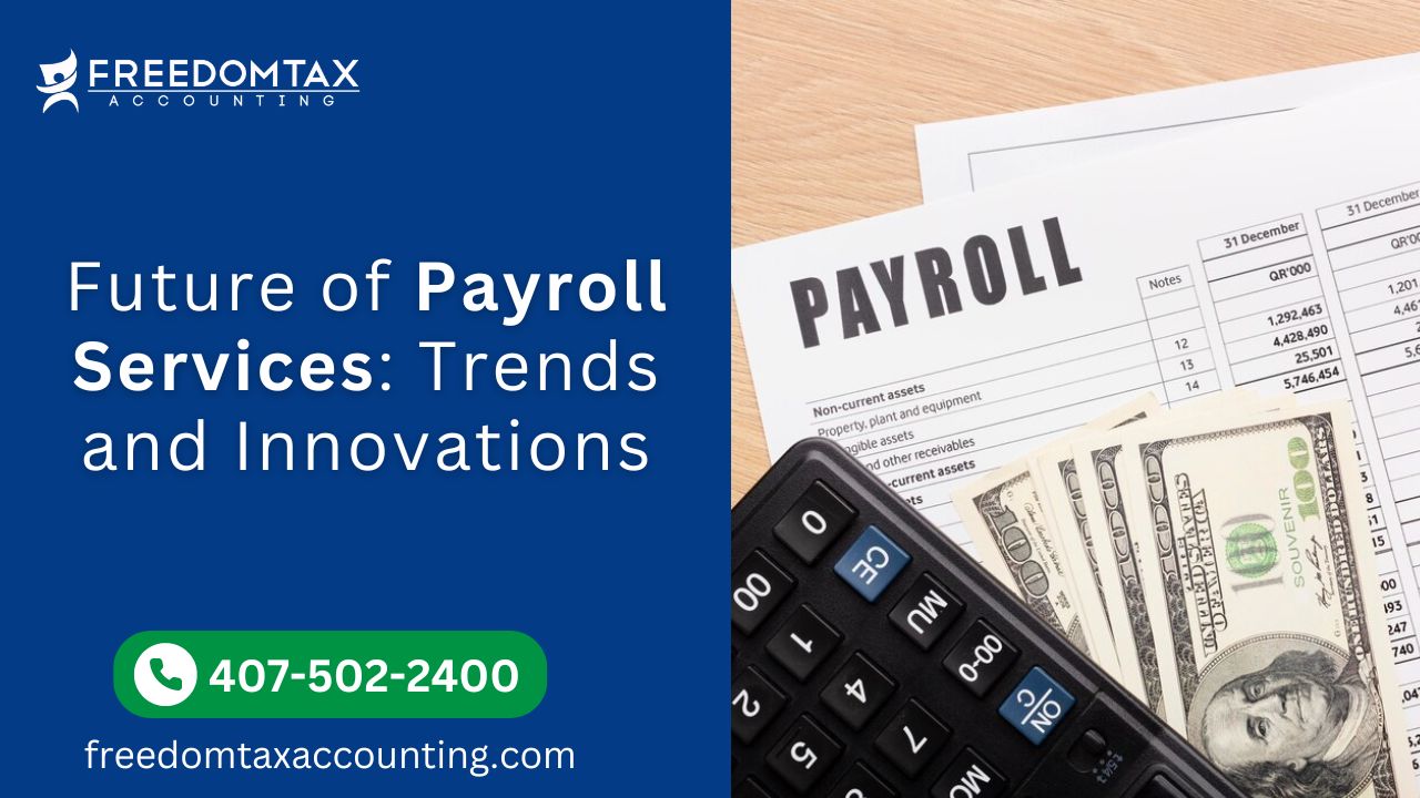 Future of Payroll Services Trends and Innovations